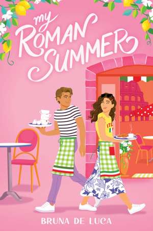 My Roman Summer de Bruna de Luca