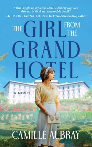 The Girl from the Grand Hotel de Camille Aubray