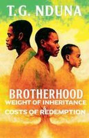 Brotherhood de T. G. Nduna