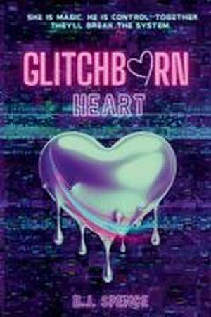 GlitchBorn Heart de Hj Spence