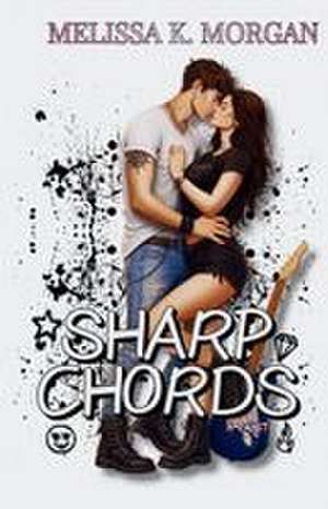 Sharp Chords de Melissa K. Morgan