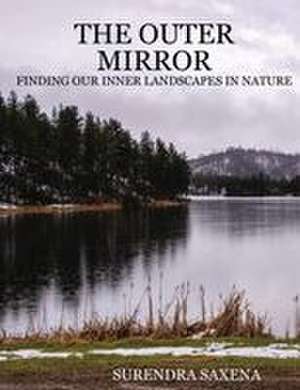 The Outer Mirror de Surendra Saxena