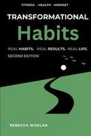 Transformational Habits de Rebecca Whelan
