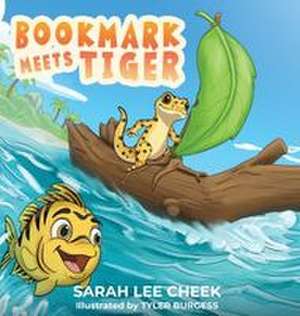 Bookmark meets Tiger de Sarah Cheek