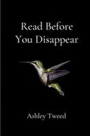 Read Before You Disappear de Ashley Tweed
