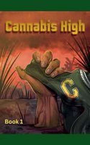 Cannabis High de A. B.