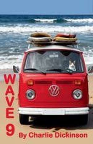 Wave 9 de Charlie Dickinson