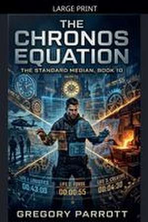 The Chronos Equation de Gregory Parrott
