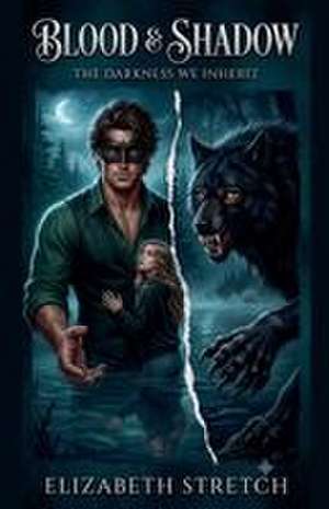 Blood and Shadow de Elizabeth Stretch