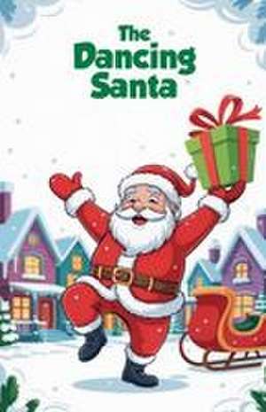 The Dancing Santa de Ted Ryan