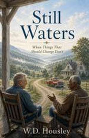 Still Waters de W. D. Housley