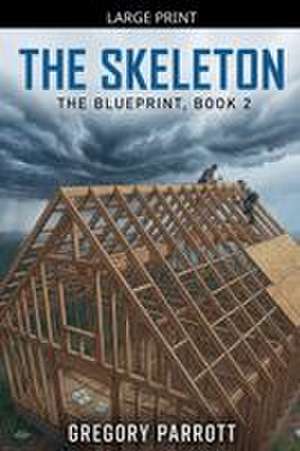 The Skeleton de Gregory Parrott