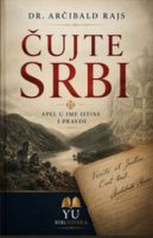 ¿ujte Srbi de Ar¿ibald Rajs