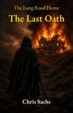 The Last Oath de Chris Sachs
