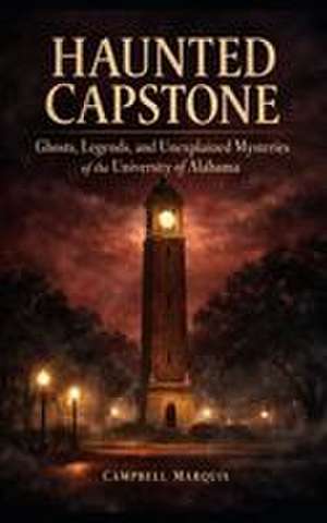 Haunted Capstone de Campbell Marquis