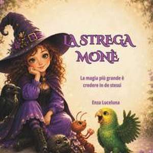 La strega Monè de Enza Luceluna