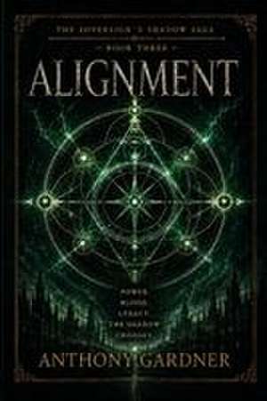 Alignment de Anthony Gardner