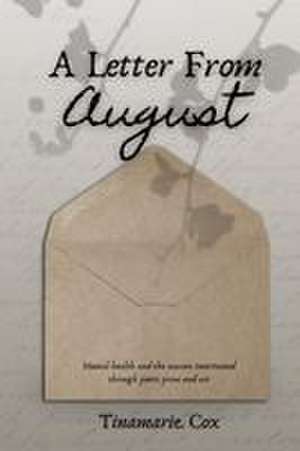 A Letter From August de Tinamarie Cox