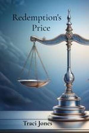 Redemption's Price de Traci Jones