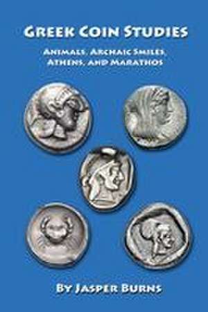 Greek Coin Studies de Jasper Burns