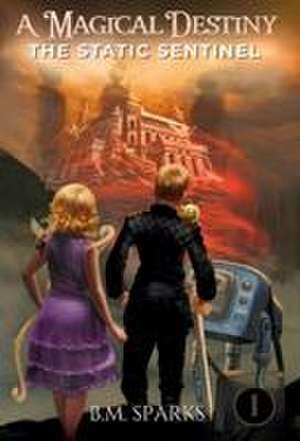 A Magical Destiny de B. M. Sparks
