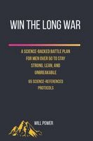 Win the Long War de Will Power