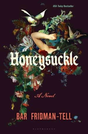 Honeysuckle de Bar Fridman-Tell