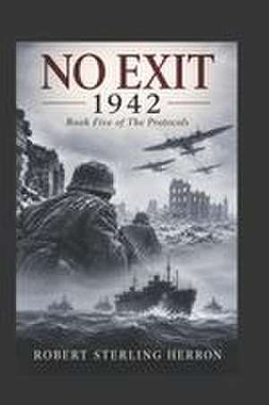 No Exit de Robert Sterling Herron