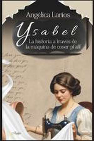Ysabel de Angélica Larios