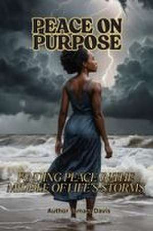 PEACE ON PURPOSE de Tamara Davis