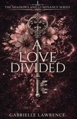 A Love Divided de Gabrielle Lawrence