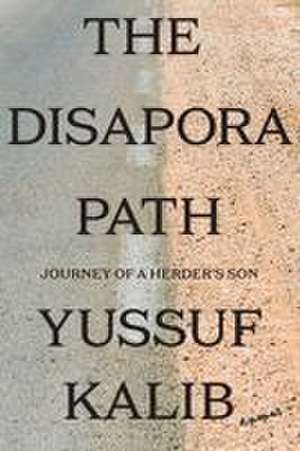 The Diaspora Path de Yussuf Kalib