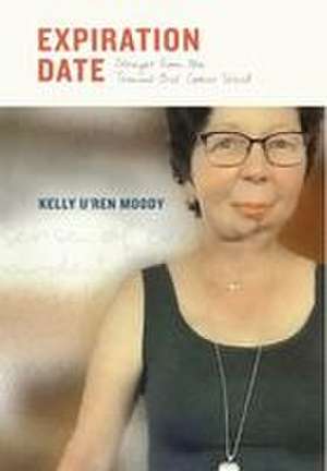 Expiration Date de Kelly U'Ren Moody