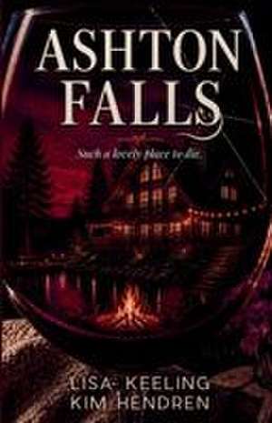 Ashton Falls de Lisa Keeling