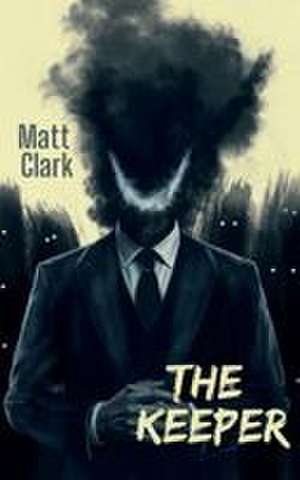 The Keeper de Matt Clark