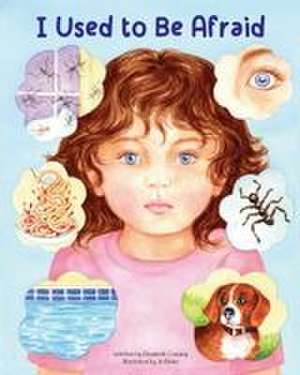 I Used to Be Afraid de Elizabeth Conway