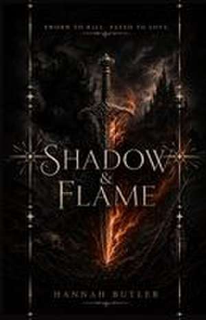 Shadow & Flame de Hannah Butler