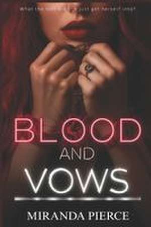 Blood & Vows de Miranda Pierce