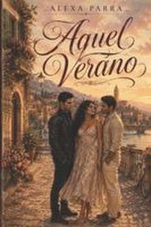 AQUEL VERANO de Ivone A Parra