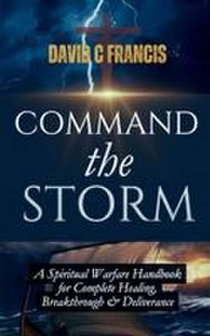 Command the Storm de David C. Francis