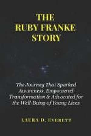 THE RUBY FRANKE STORY de Laura D. Everett