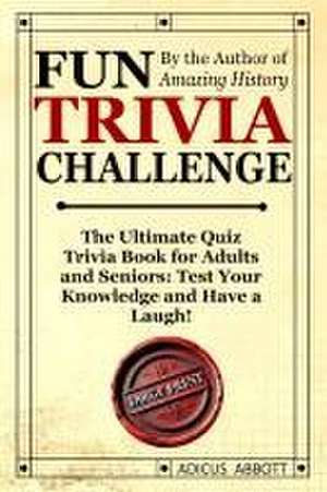 Fun Trivia Challenge Large Print de Adicus Abbott
