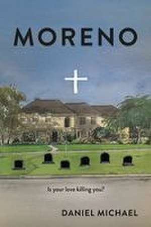 Moreno de Daniel Michael