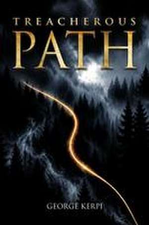 Treacherous Path de George Kerpi