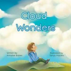 Cloud Wonders de Annalise Bubes