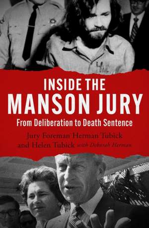 Inside the Manson Jury de Herman Tubick