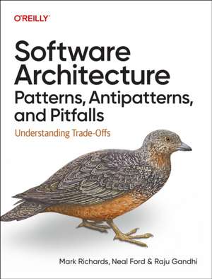 Software Architecture Patterns, Antipatterns, and Pitfalls de Mark Richards