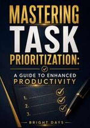 Mastering Task Prioritization de Bright Days