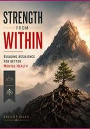 Strength from Within de Bright Days