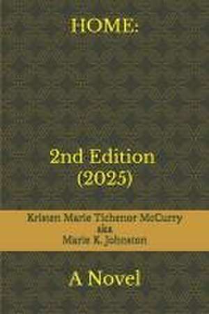 Home de Aka Marie K Johnston